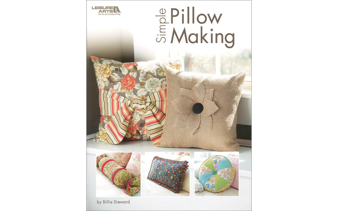 Leisure Arts Simple Pillow Making Bk